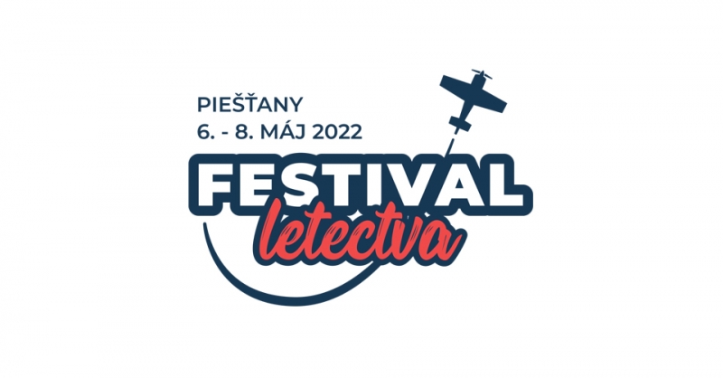 Festival letectva 2022 Pieštany 6 - 8. 5. 2022